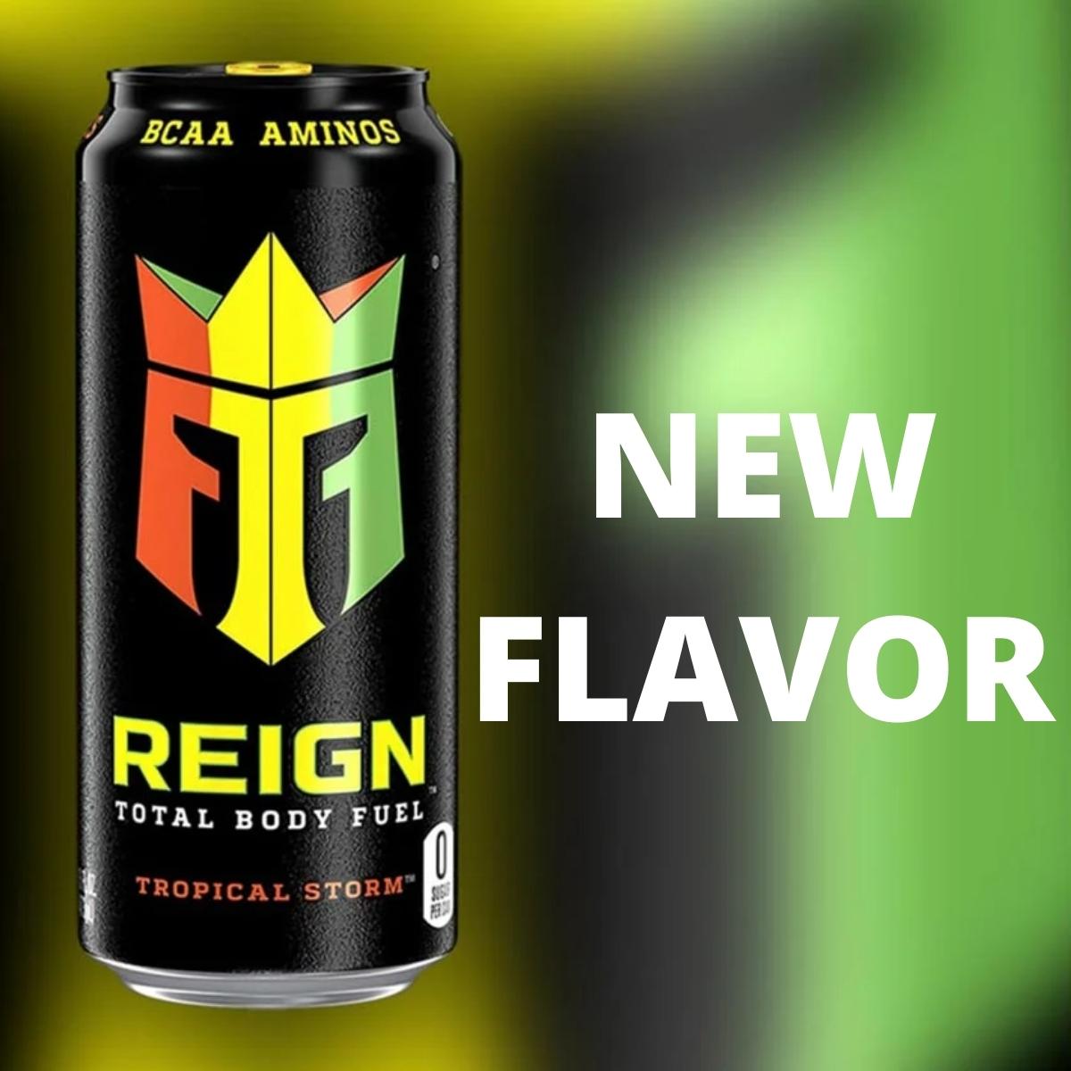 NEW Reign Flavor: Tropical Storm